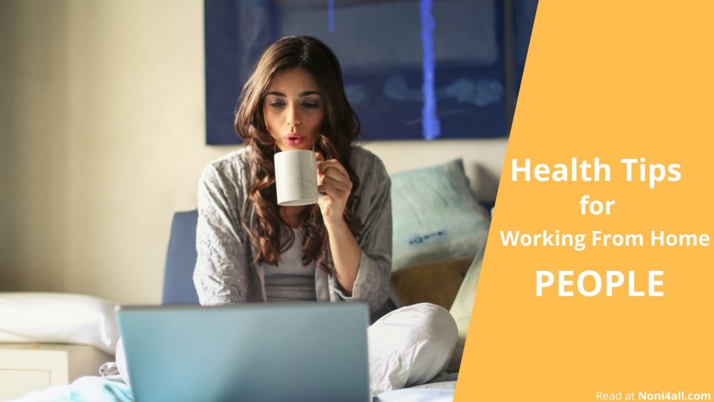 Health Tips For Working From Home People