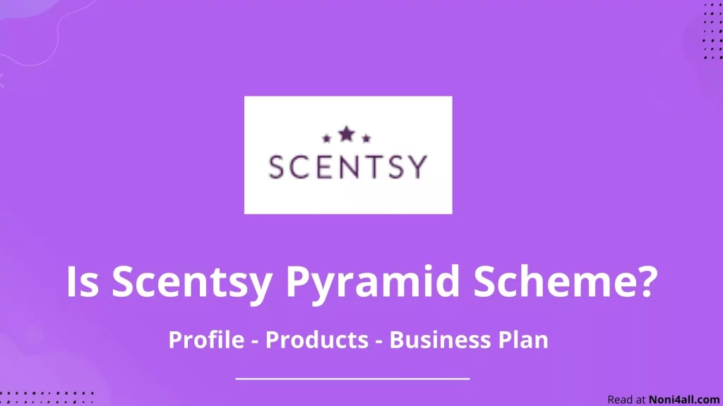 Scentsy Pyramid Scheme